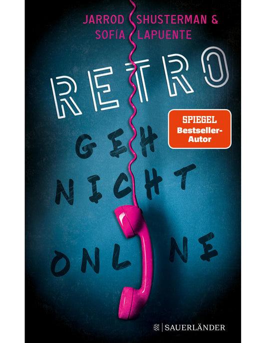 S. Fischer Publishing RETRO - Geh nicht online (Deutsch, 2024, Jarrod Shusterman, Sofía Lapuente)