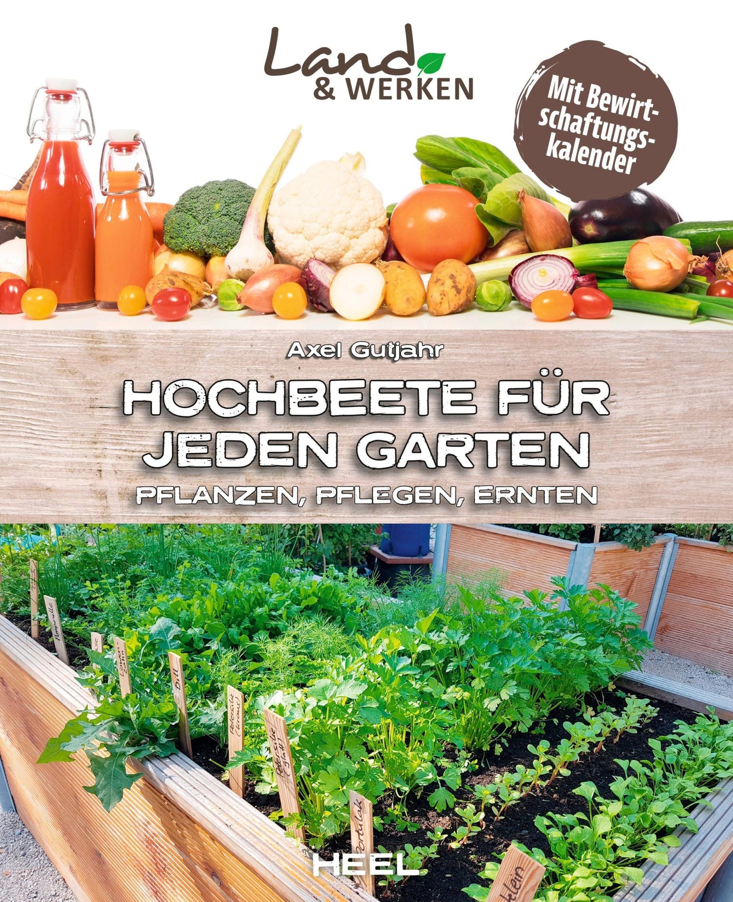 Heel Hochbeete für jeden Garten (Deutsch, 2022, Axel Gutjahr)