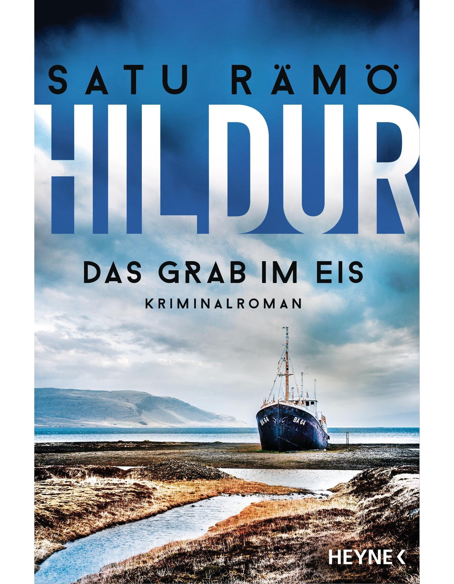 Heyne Hildur - Das Grab im Eis (Deutsch, 2024, Satu Rämö)