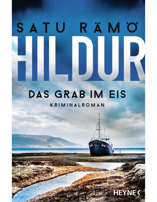 Heyne Hildur - Das Grab im Eis (Deutsch, 2024, Satu Rämö)