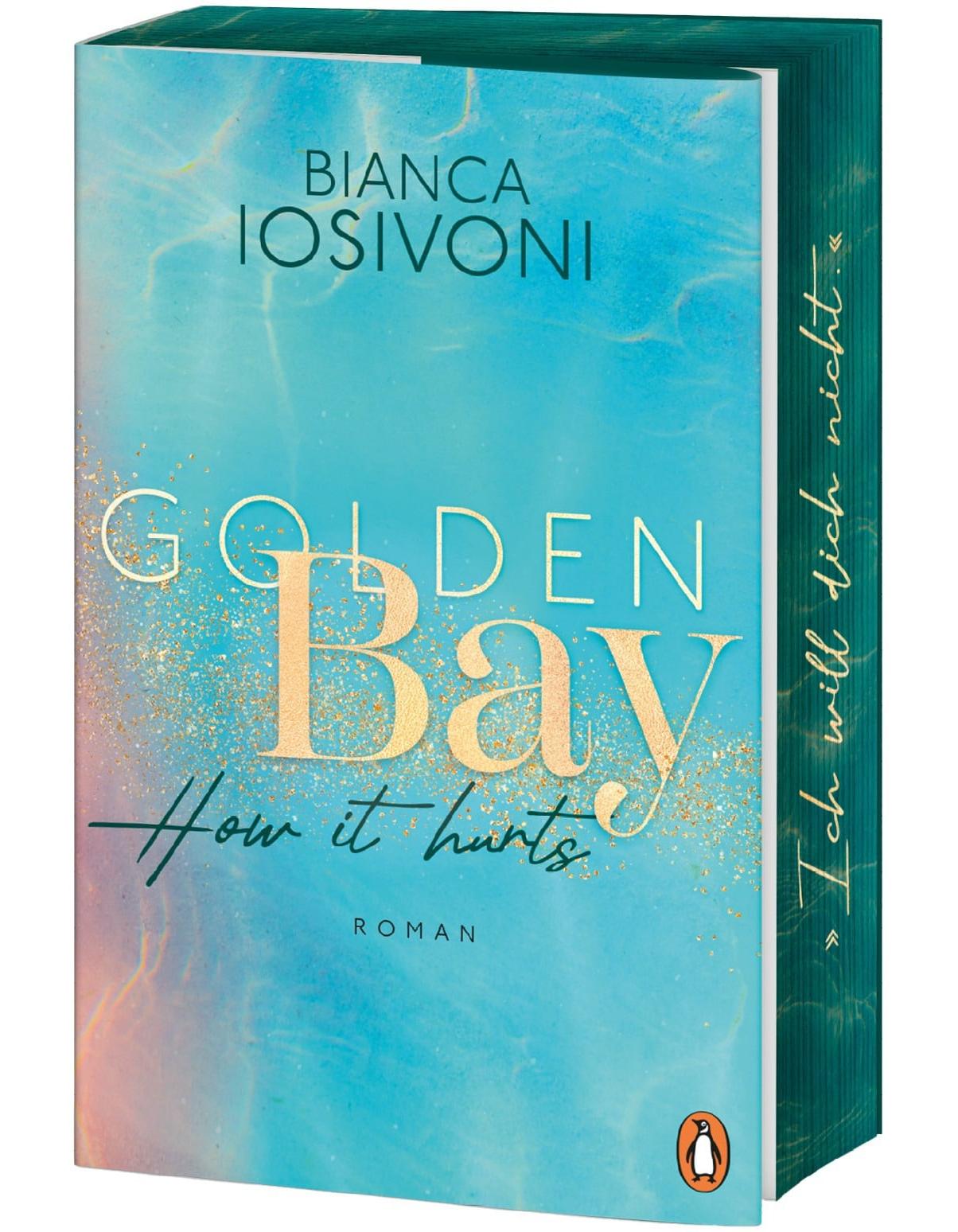 Penguin Random House Golden Bay ? How it hurts (Deutsch, 2024, Bianca Iosivoni)