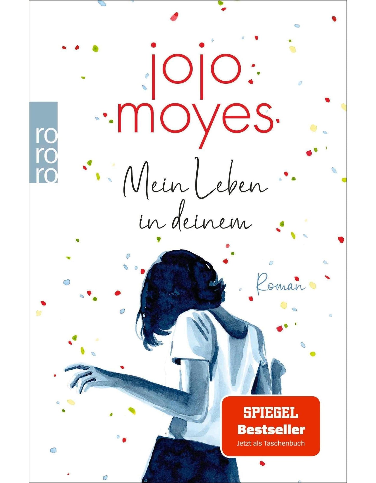 Rowohlt Berlin Mein Leben in deinem (Deutsch, 2024, Jojo Moyes, Karolina Fell)