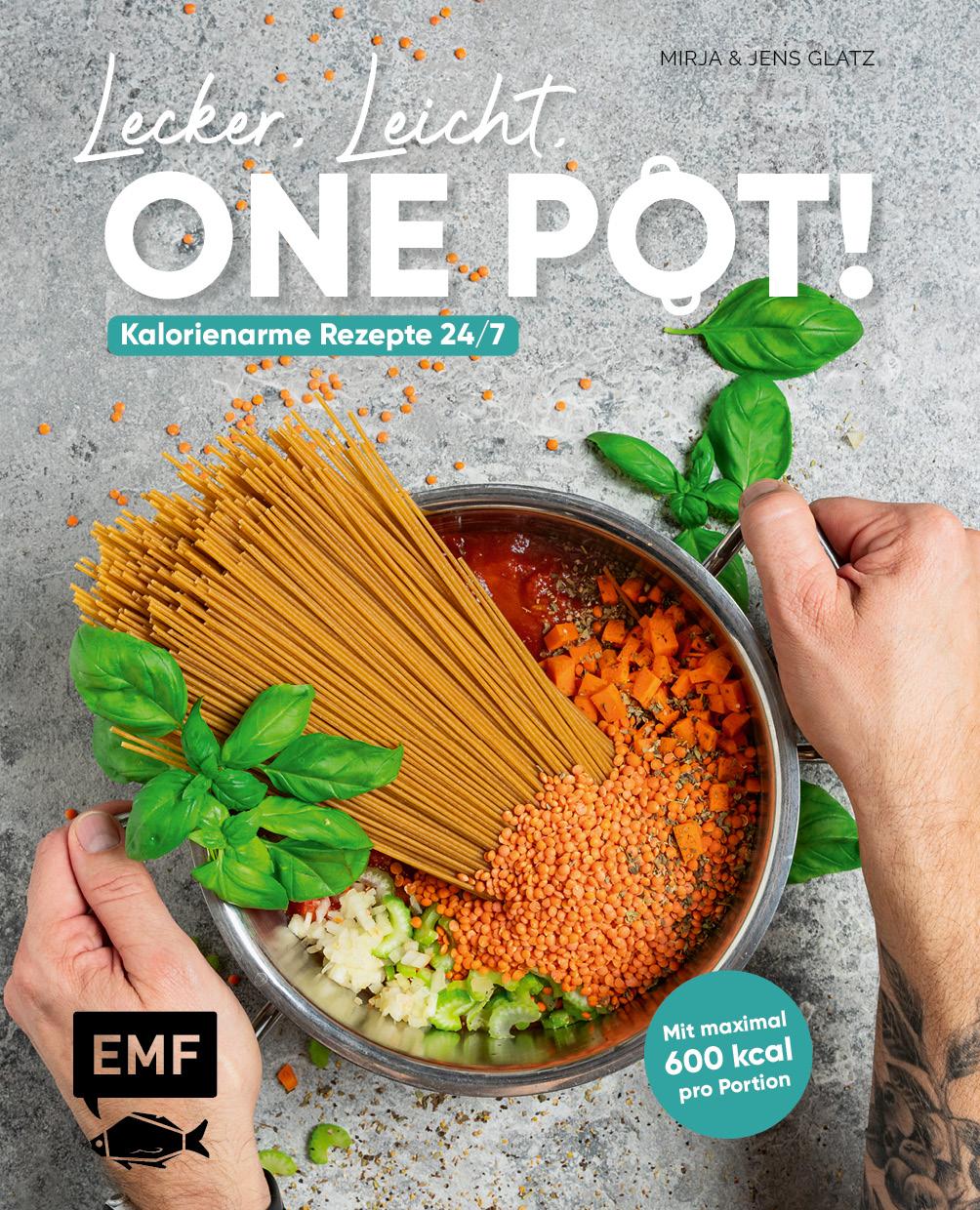Edition Fischer Lecker, leicht, One-Pot! Kalorienarme Rezepte 24/7 (Deutsch, 2023, Mirja und Jens Glatz)