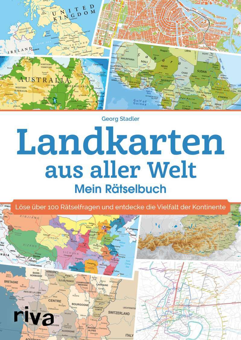 Riva Landkarten aus aller Welt - Mein Rätselbuch (Deutsch, 2022, Georg Stadler, Benjamin Stadler)