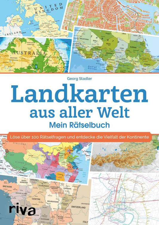 Riva Landkarten aus aller Welt - Mein Rätselbuch (Deutsch, 2022, Georg Stadler, Benjamin Stadler)