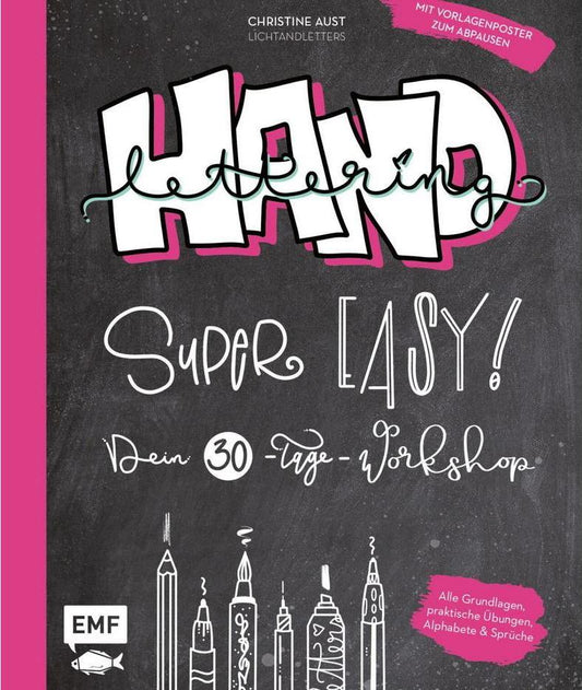 Edition Fischer Handlettering - Super easy! Dein 30-Tage-Workshop (Deutsch, 2021, Christine Aust)