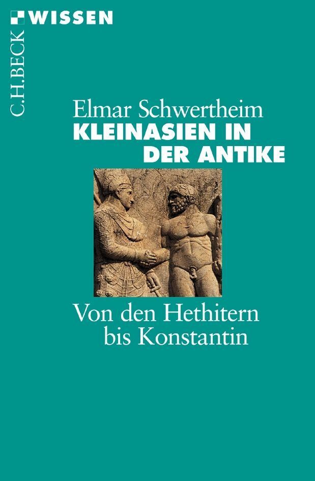 Kleinasien in der Antike (Elmar Schwertheim)