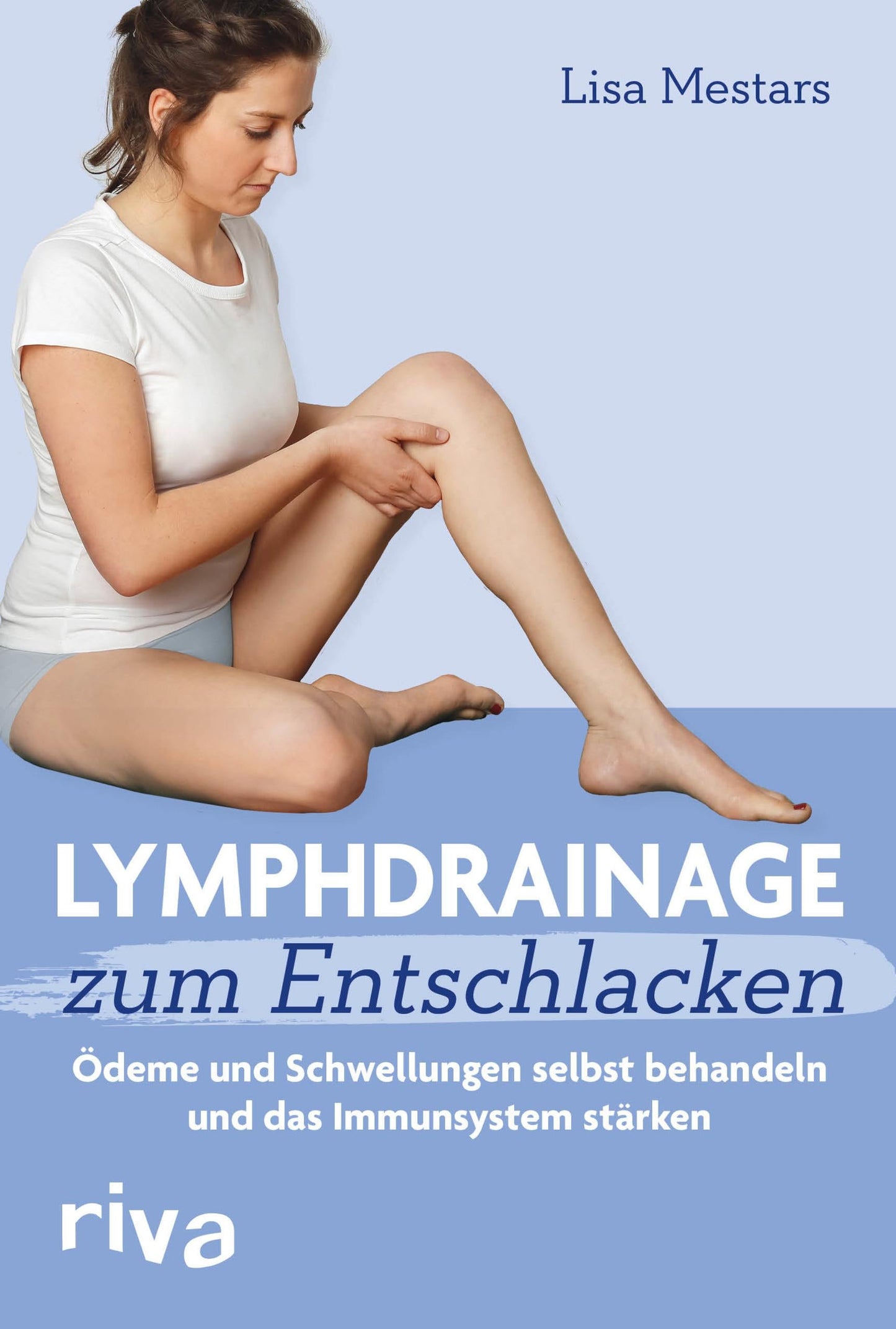 Riva Lymphdrainage zum Entschlacken (Deutsch, 2019, Lisa Mestars)