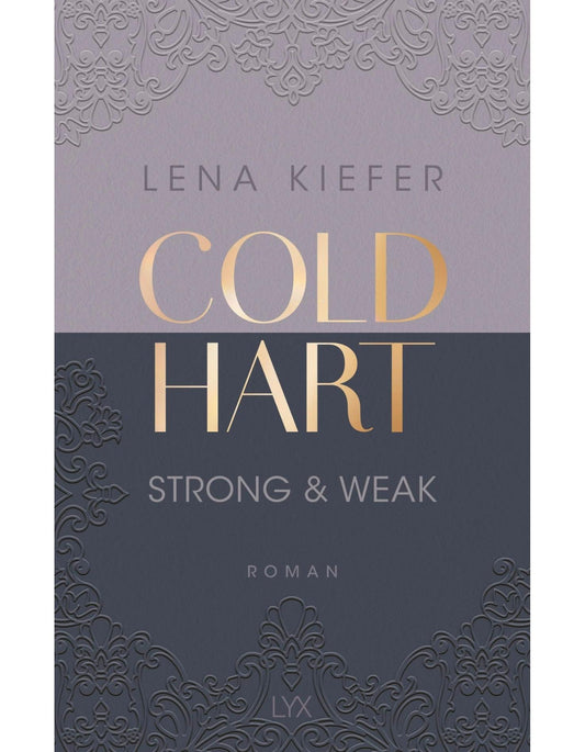 Lübbe Coldhart - Strong & Weak (Deutsch, 2024, Lena Kiefer)