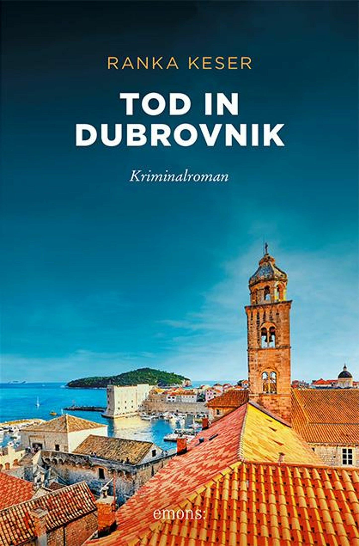 Emons Tod in Dubrovnik (Deutsch, 2022, Ranka Keser)