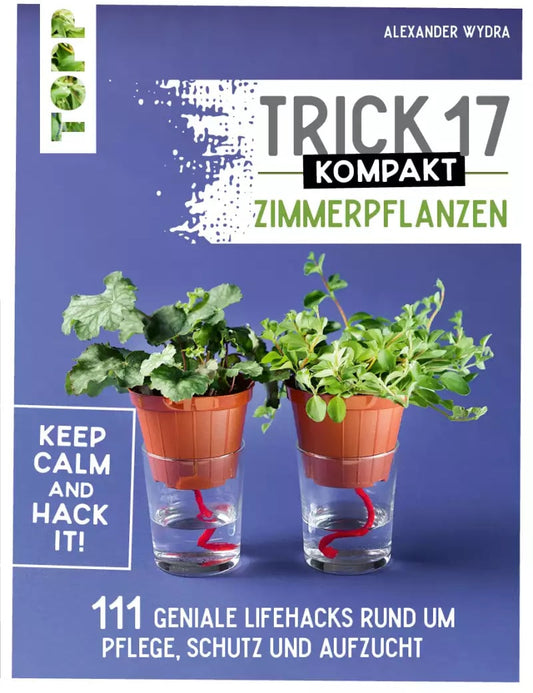 Frech Trick 17 kompakt - Zimmerpflanzen (Deutsch, 2022, Alexander Wydra)
