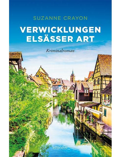 Emons Verwicklungen Elsässer Art (Deutsch, 2022, Suzanne Crayon)