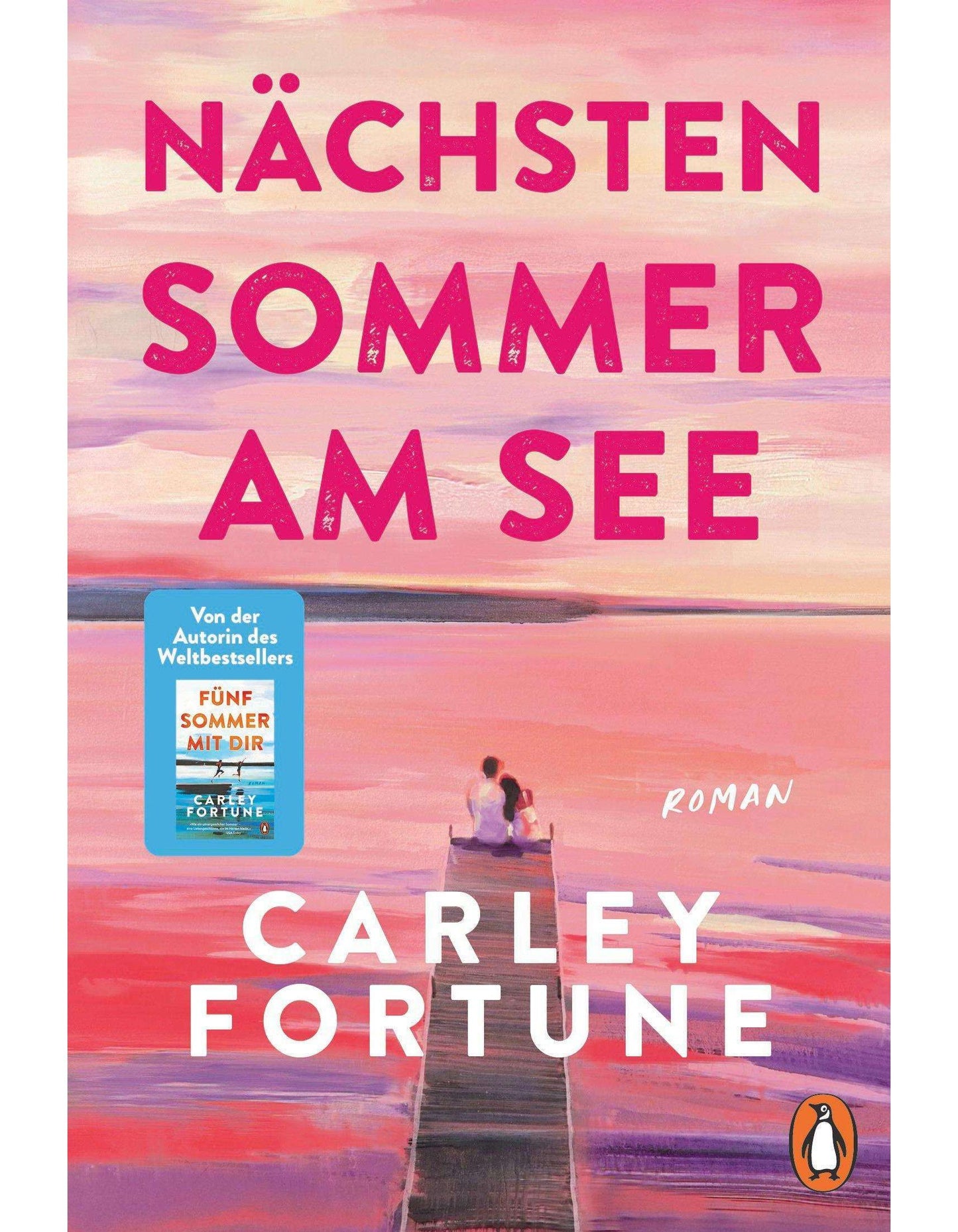 Penguin Random House Nächsten Sommer am See (Deutsch, 2024, Carley Fortune)