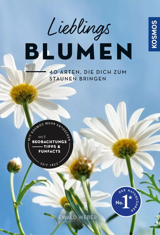 Kosmos Lieblingsblumen (Deutsch, 2023, Ewald Weber)