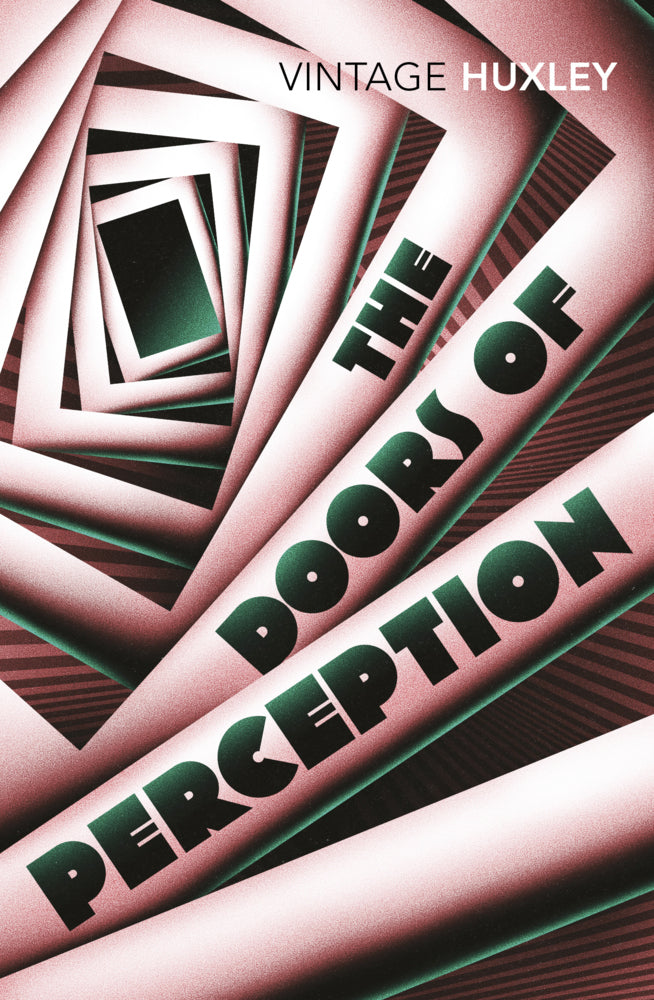 The Doors of Perception (Aldous Huxley)