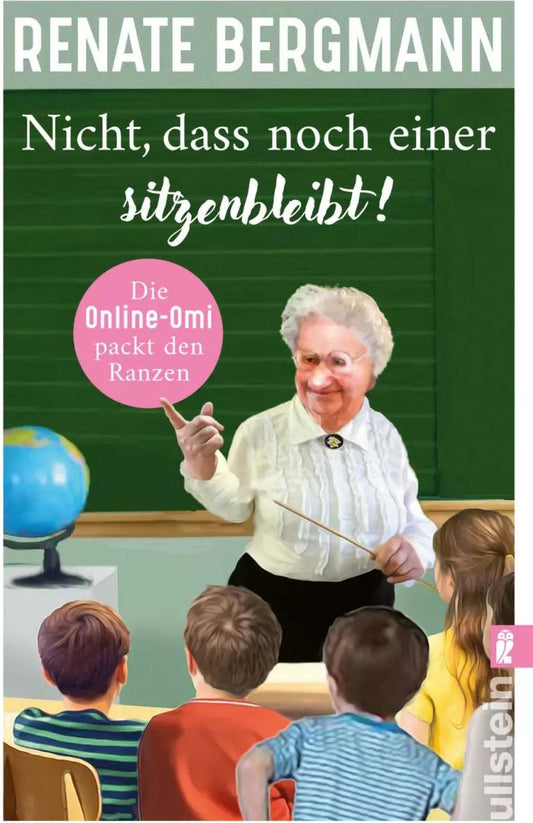 Econ Nicht, dass noch einer sitzenbleibt! (Die Online-Omi 19) (Deutsch, 2023, Renate Bergmann)