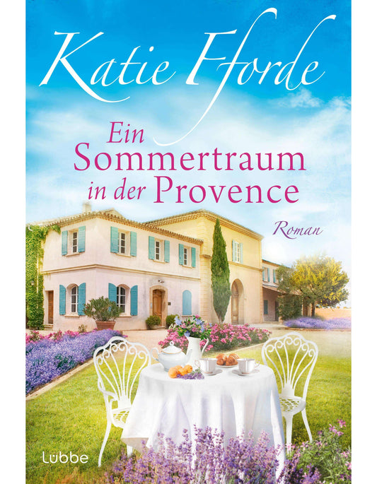 Lübbe Paperback Ein Sommertraum in der Provence (Deutsch, 2024, Katie Fforde, Gabi Reichart-Schmitz)