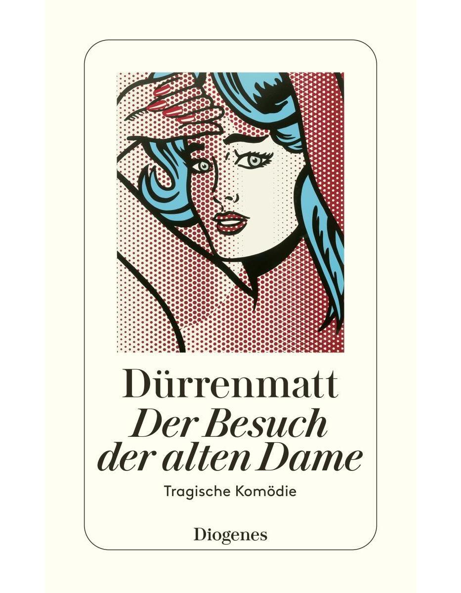 Diogenes Der Besuch der alten Dame (Deutsch, 2018, Friedrich Dürrenmatt)