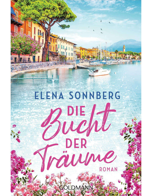 Goldmann Die Bucht der Träume (Deutsch, 2024, Elena Sonnberg)