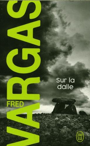 J'Ai Lu Sur la dalle (Französisch, 2024, Fred Vargas)