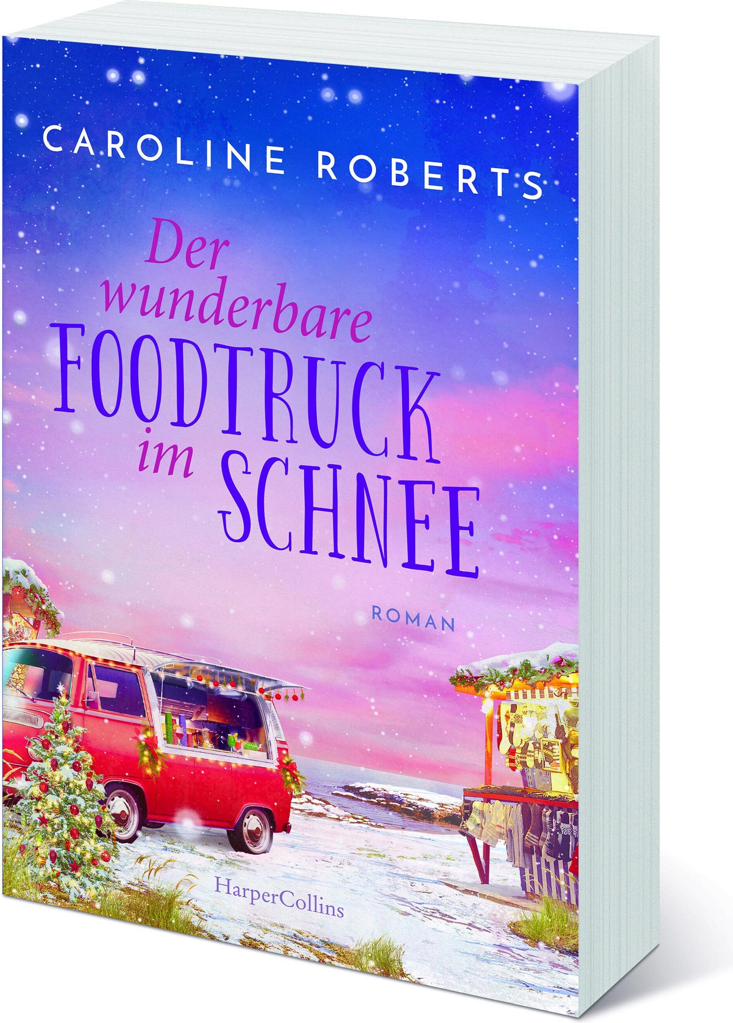 HarperCollins Der wunderbare Foodtruck im Schnee (Deutsch, 2023, Caroline Roberts, Martina Takacs)