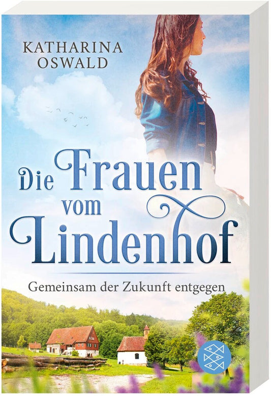 S. Fischer Publishing Die Frauen vom Lindenhof - Gemeinsam der Zukunft entgegen (Deutsch, 2023, Katharina Oswald)
