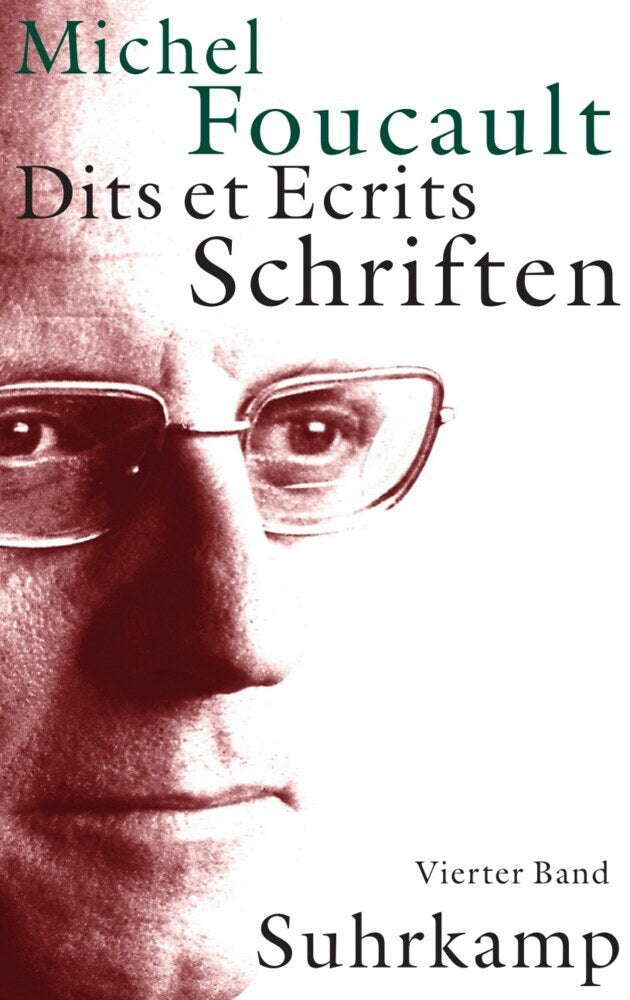 Schriften. Dits et Ecrits, 4 Bde..Bd.4 (Michel Foucault)