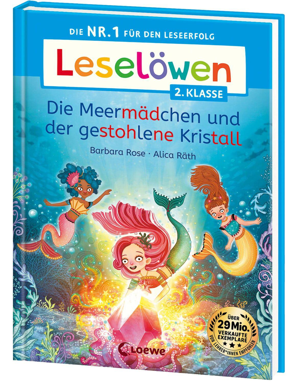 Loewe Leselöwen 2. Klasse - Die Meermädchen und der gestohlene Kristall (Deutsch, 2024, Barbara Rose, Loewe Erstlesebücher, Alica Räth)