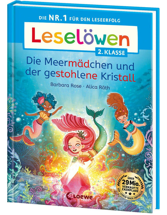 Loewe Leselöwen 2. Klasse - Die Meermädchen und der gestohlene Kristall (Deutsch, 2024, Barbara Rose, Loewe Erstlesebücher, Alica Räth)