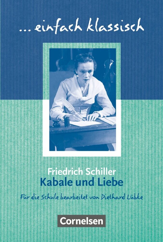 Einfach klassisch - Klassiker für ungeübte Leser/-innen (Friedrich Schiller)