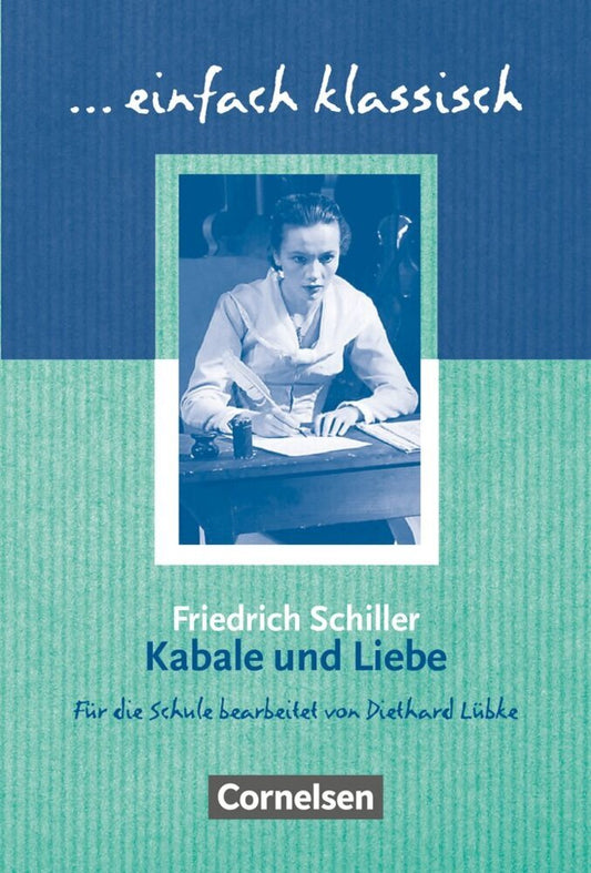 Einfach klassisch - Klassiker für ungeübte Leser/-innen (Friedrich Schiller)