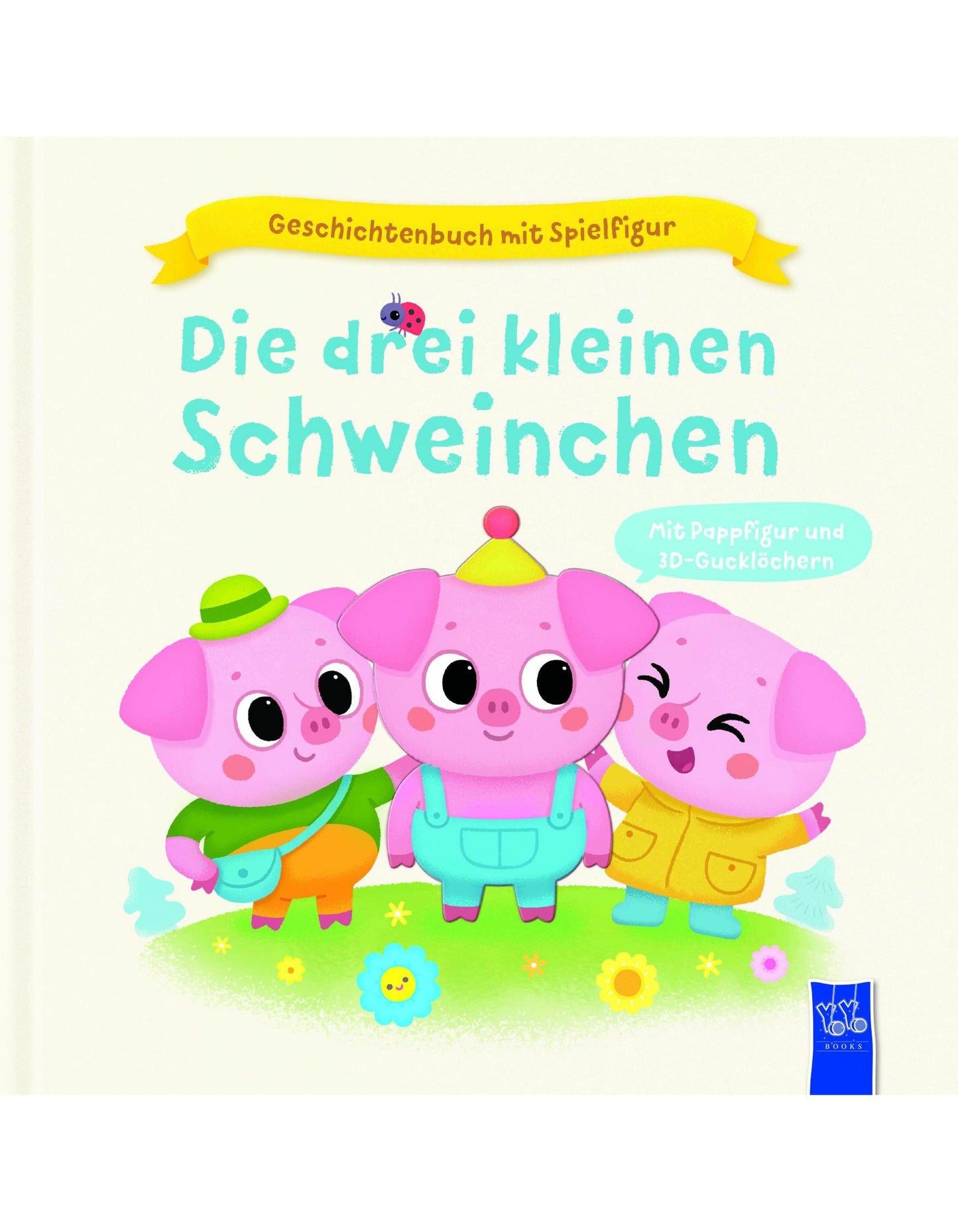 Yoyo Books Geschichtenbuch mit Spielfigur - Die drei kleinen Schweinchen (Deutsch, 2023, Julie Harman, Peter Gennet, Alena Tkach)