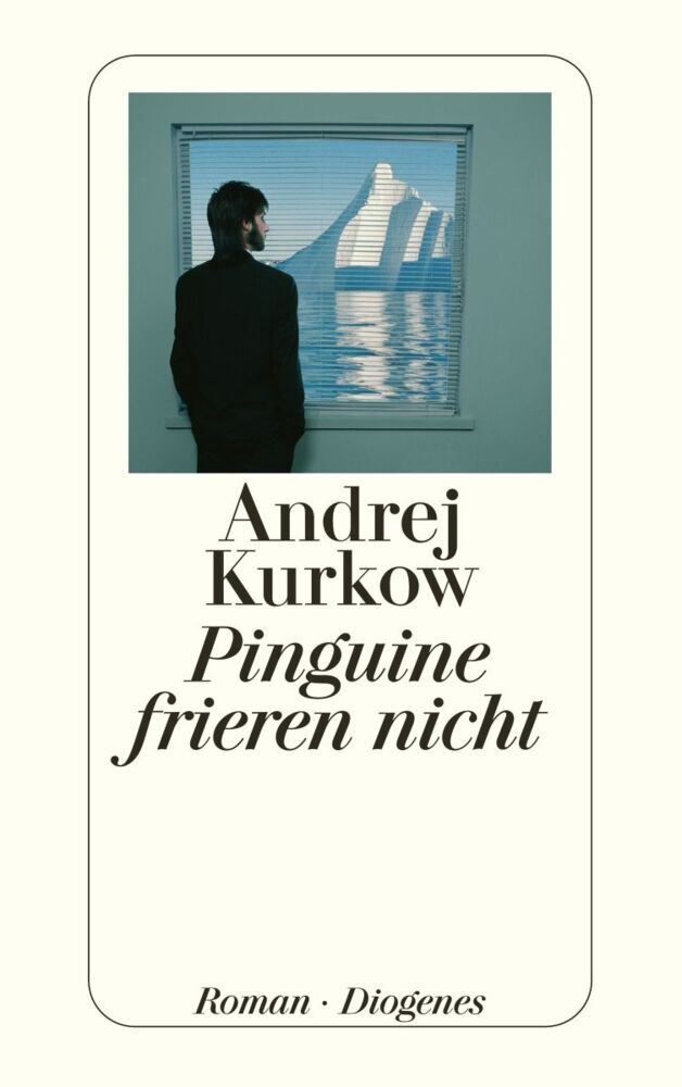 Pinguine frieren nicht (Andrej Kurkow)