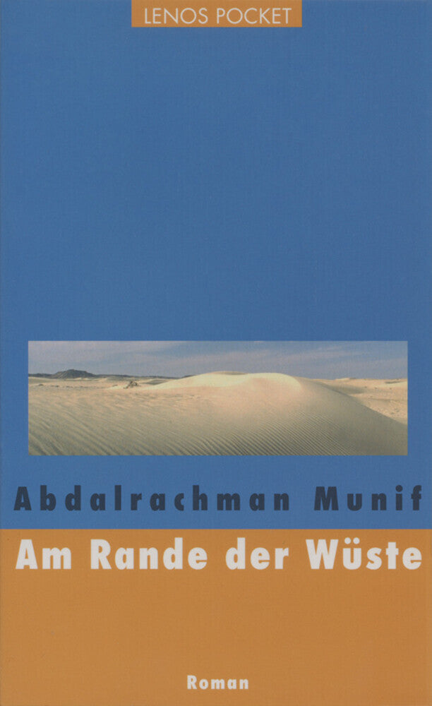Am Rande der Wüste (Abdalrachman Munif)