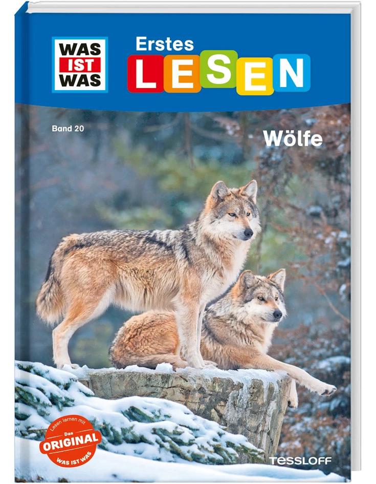 Tessloff WAS IST WAS Erstes Lesen Band 20. Wölfe (Deutsch, 2022, Christina Braun, Ruth Koch)