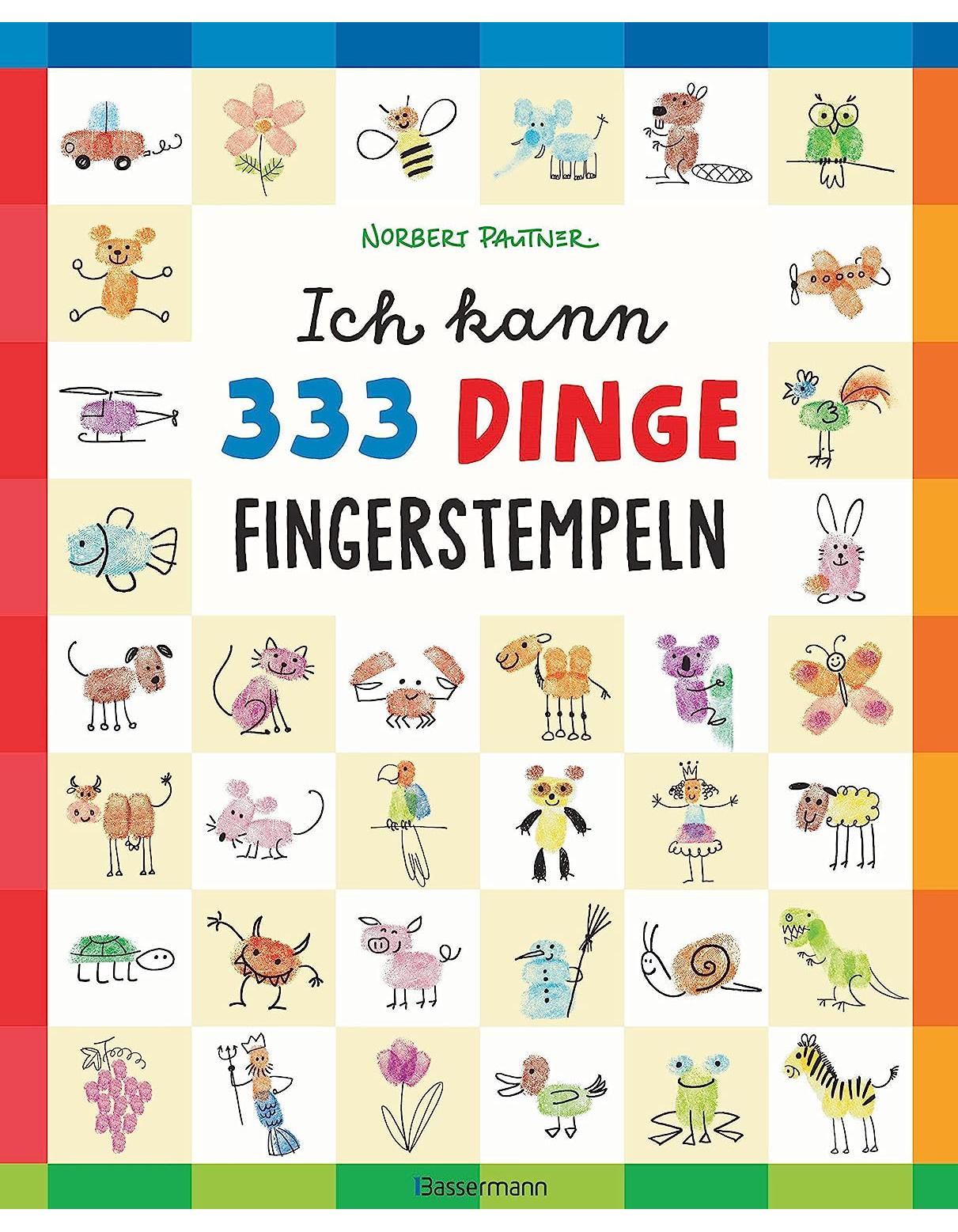 Bassermann Ich kann 333 Dinge fingerstempeln. Das große Fingerstempel-Buch für Kinder ab 5 Jahren (Deutsch, 2022, Norbert Pautner)
