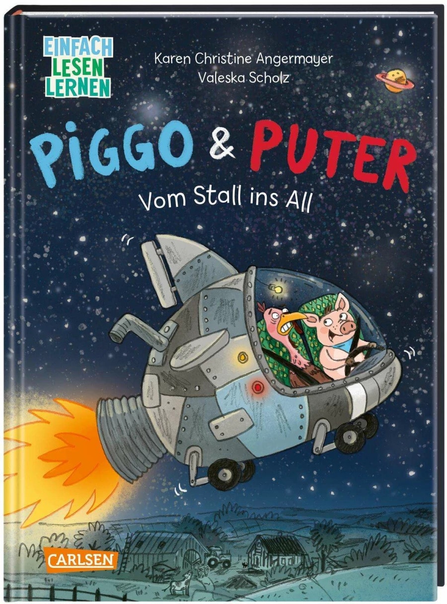 Carlsen Piggo und Puter: Vom Stall ins All (Deutsch, 2023, Karen Christine Angermayer, Valeska  Scholz)