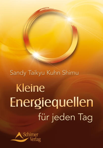Schirner Kleine Energiequellen für jeden Tag (Deutsch, 2015, Sandy Taikyu Kuhn Shimu)