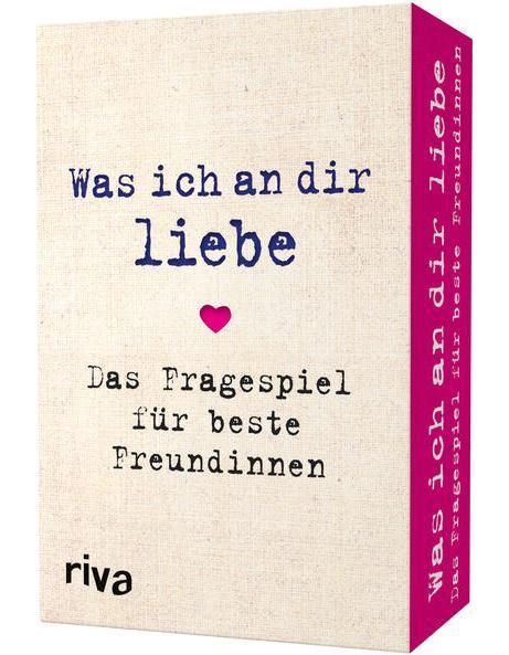 Riva Was ich an dir liebe - Das Fragespiel für beste Freundinnen