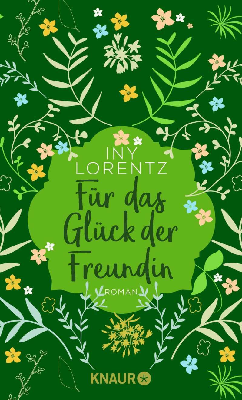 Droemer Knaur Für das Glück der Freundin (Deutsch, 2021, Iny Lorentz)