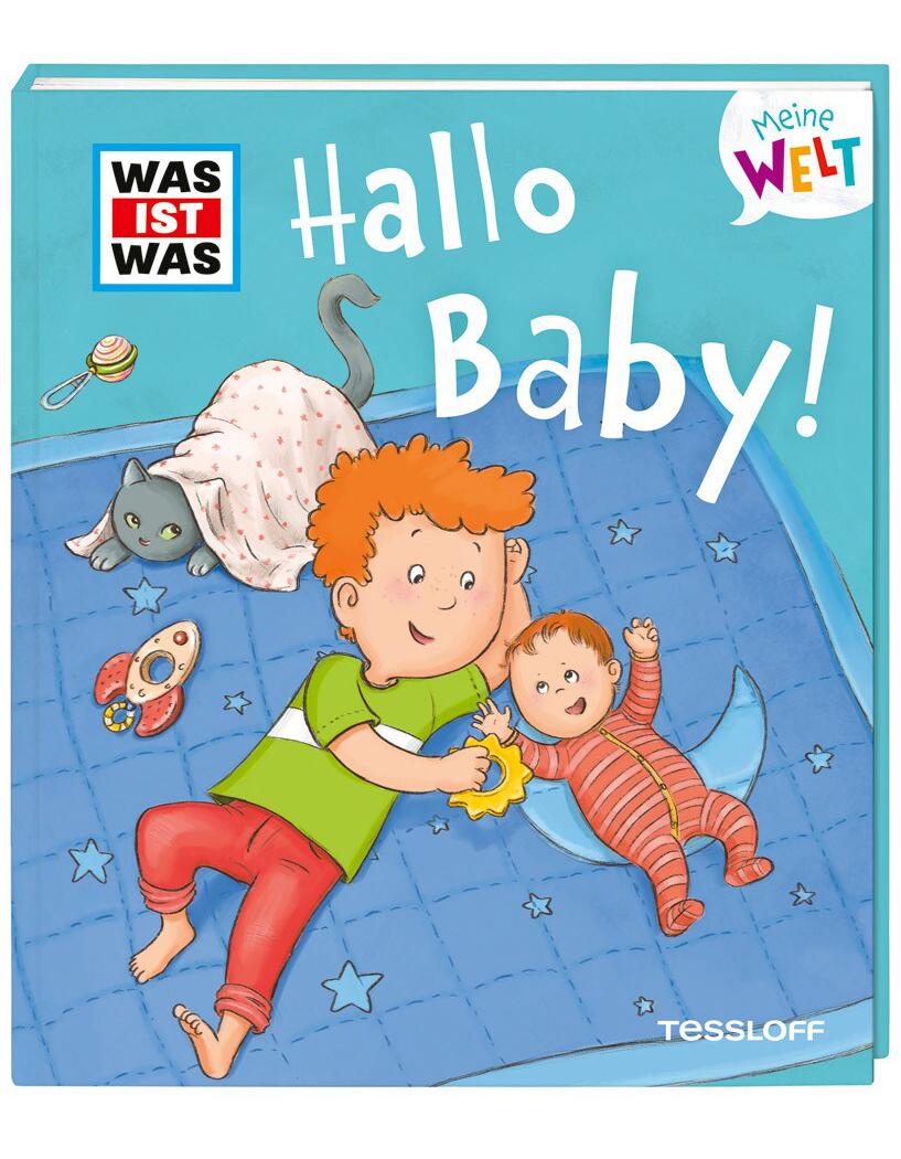 Tessloff WAS IST WAS Meine Welt Band 9, Hallo Baby! (Deutsch, 2023, Andrea Weller-Essers, Jutta Berend)