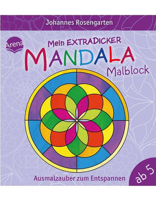 Arena Mein extradicker Mandala-Malblock. Ausmalzauber zum Entspannen