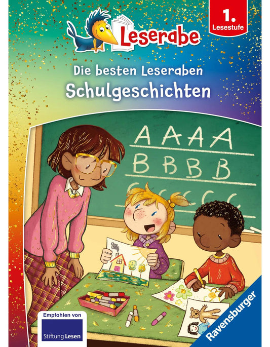 Ravensburger Die besten Schulgeschichten für Erstleser - Leserabe ab 1. Klasse - Erstlesebuch für Kinder ab 6 (Deutsch, 2024, Dominik Rupp, Sandra Reckers, Saskia Hula, Cally Stronk)