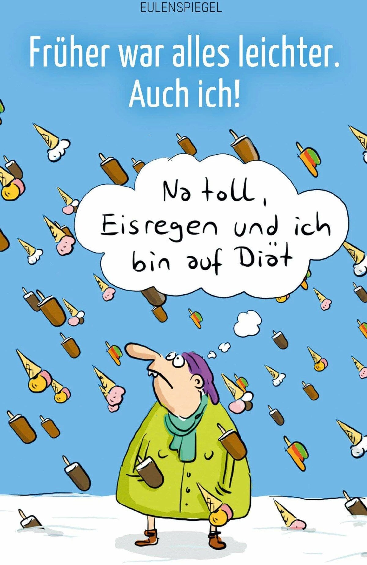 Eulenspiegel Früher war alles leichter. Auch ich! (Deutsch, 2023, Margarete Drachenberg)