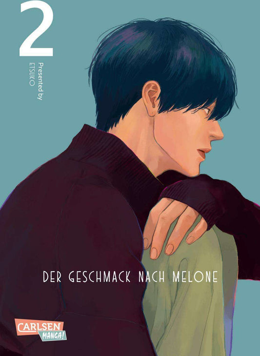 Carlsen Der Geschmack nach Melone 2 (Deutsch, 2024, Etsuko)