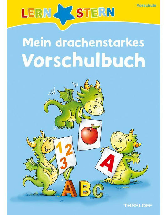 Tessloff Mein drachenstarkes Vorschulbuch (Deutsch, 2018, Julia Meyer, Stefan Lohr)