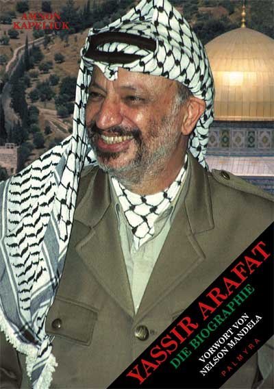 Yassir Arafat - Die Biographie (Amnon Kapeliuk)
