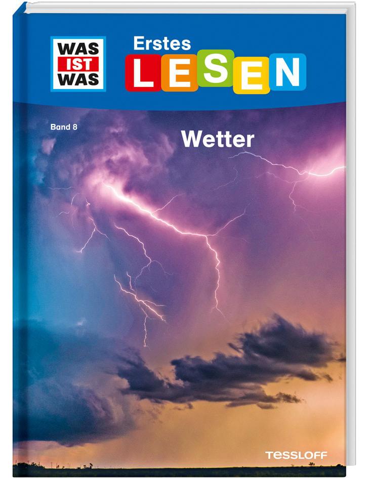 Tessloff WAS IST WAS Erstes Lesen Band 8. Wetter (Deutsch, 2019, Karin Bischoff, Tessloff Verlag Ragnar Tessloff GmbH & Co.KG, Sabine Fischer)