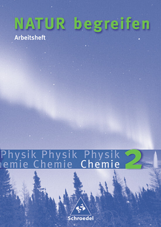 Natur begreifen Physik / Chemie - Ausgabe 2003 (Gerda Haas)