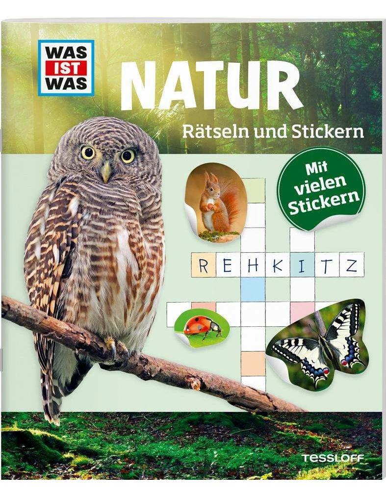 Tessloff Rätseln und Stickern: Natur (Deutsch, 2016, Anja Kunze, Janina Michna)